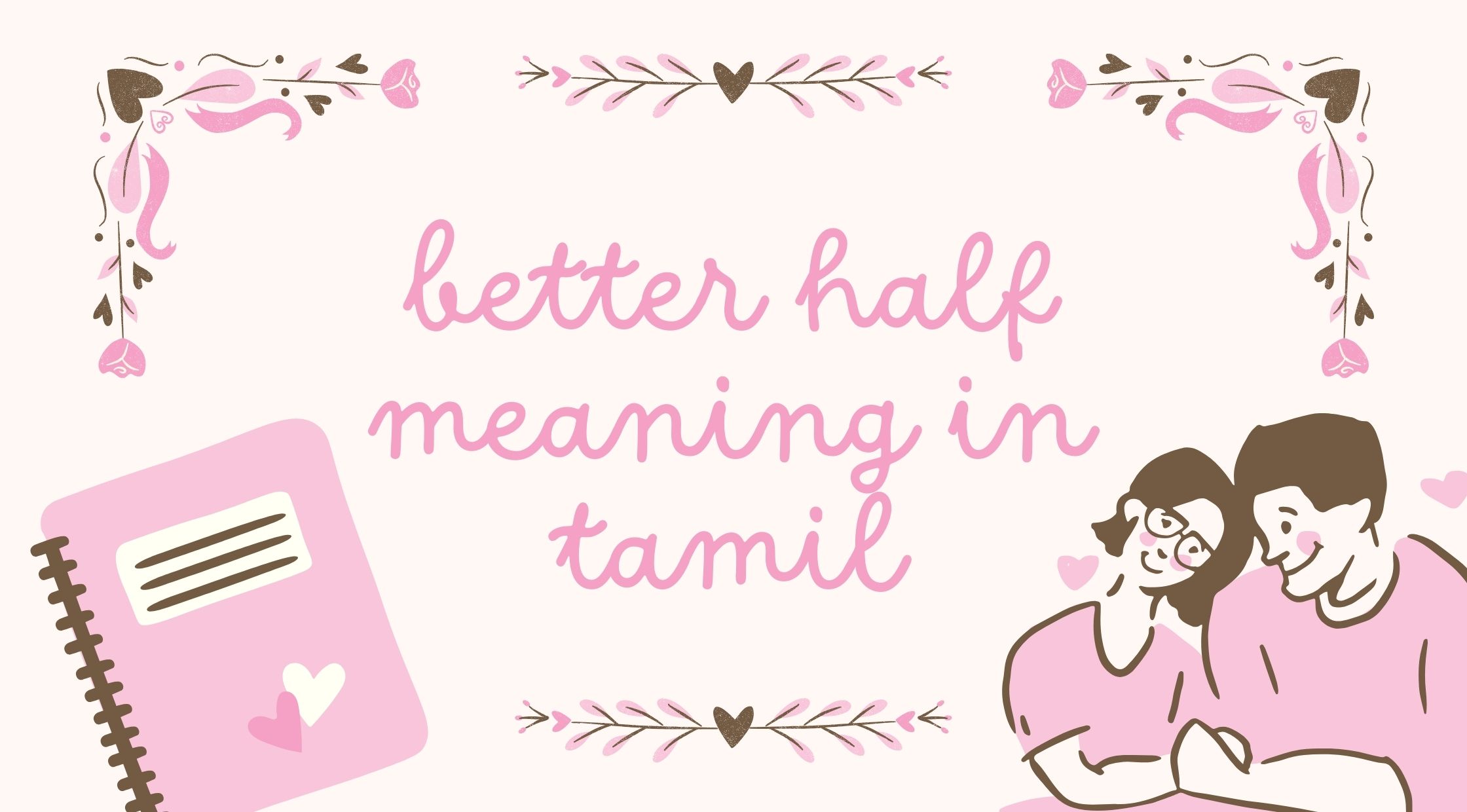 Better Half Meaning in Tamil